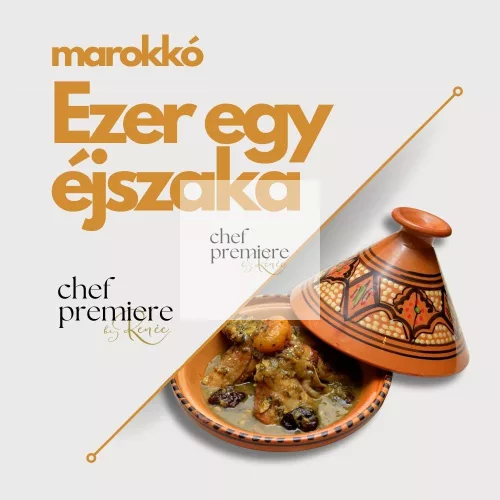 Marokkói Ezeregyéjszaka főzőtanfolyam
