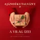 A Világ ízei ajándékutalvány