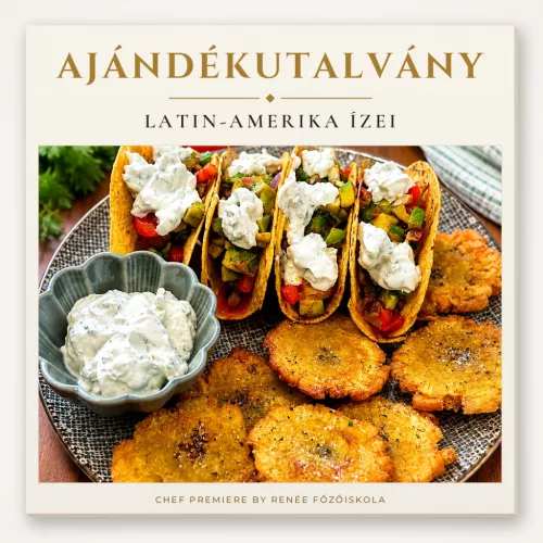 Latin-Amerika ízei főzőtanfolyam ajándékutalvány – Chef Premiere by Renée