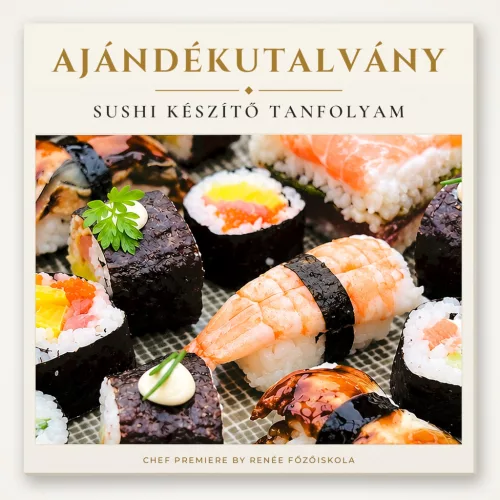 Sushi készítő tanfolyam ajándékutalvány – Chef Premiere by Renée