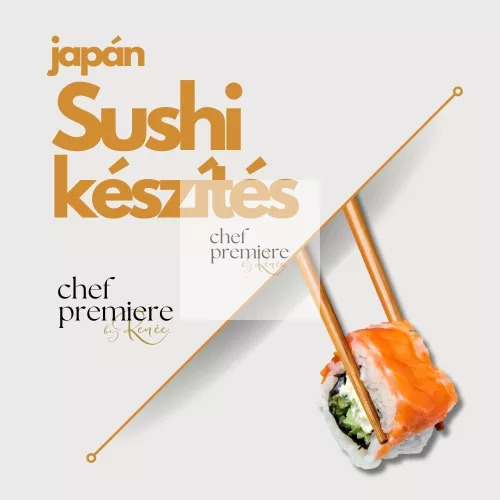 Sushi készítő tanfolyam